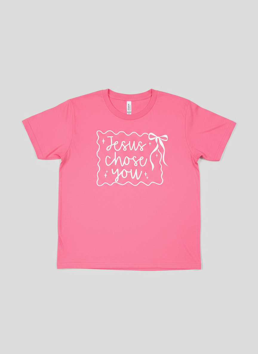 "Jesus Chose YOU" - see back design