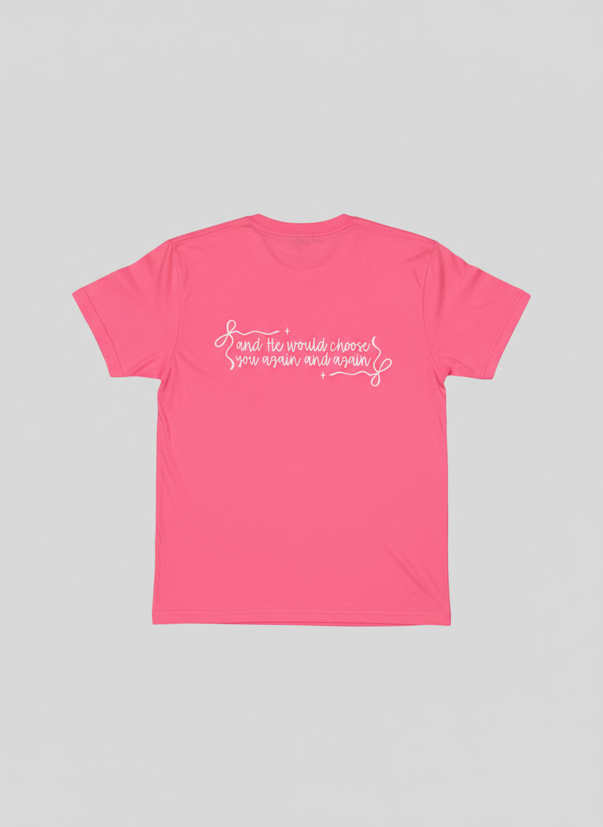 "Jesus Chose YOU" - see back design