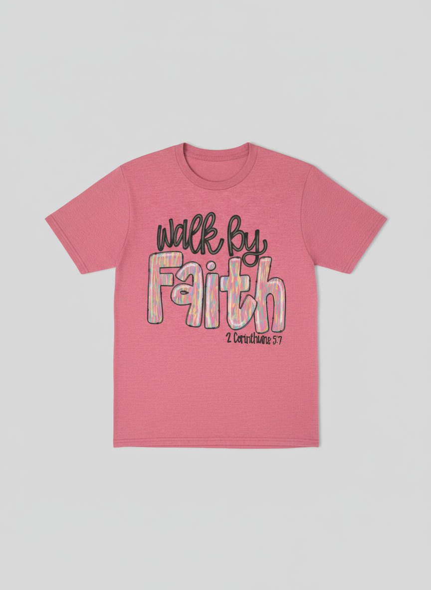 "Walk by FAITH"